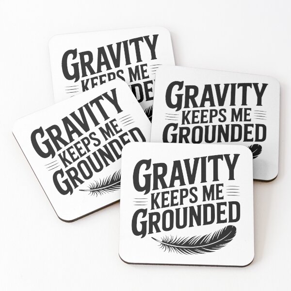 Item preview, Gravity Keeps Me Grounded designed and sold by Frank Ring.