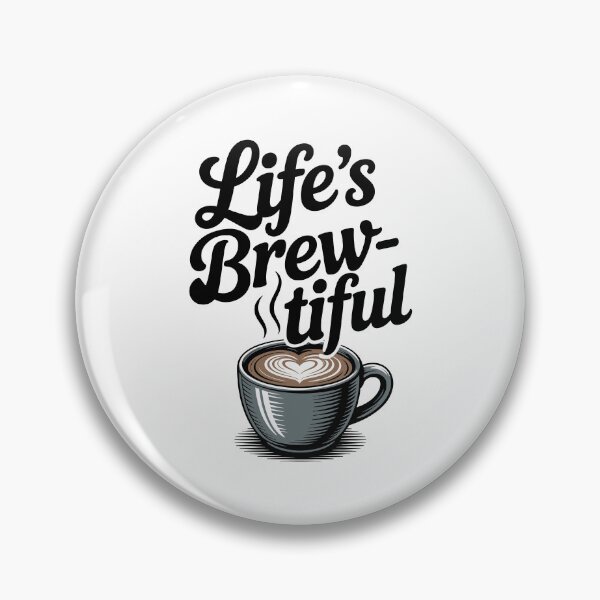 Item preview, Life’s Brew-tiful designed and sold by Frank Ring.