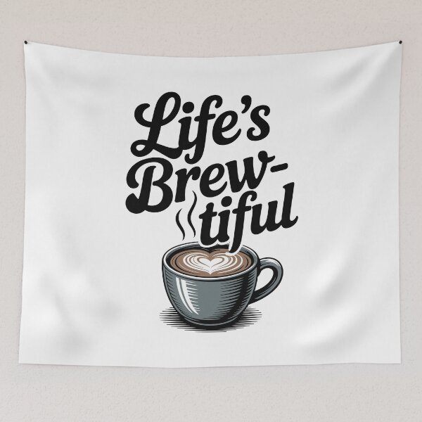 Item preview, Life’s Brew-tiful designed and sold by Frank Ring.