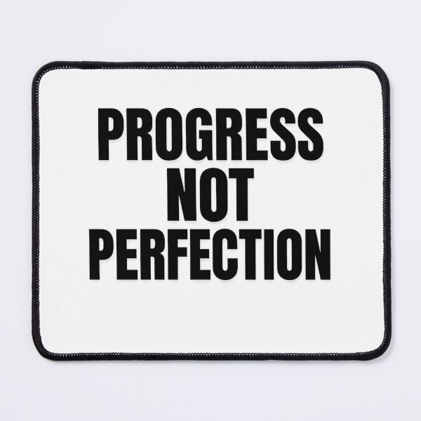 Item preview, Progress Not Perfection – Inspirational Quote for Fitness and Self-Improvement designed and sold by Howling Ink.