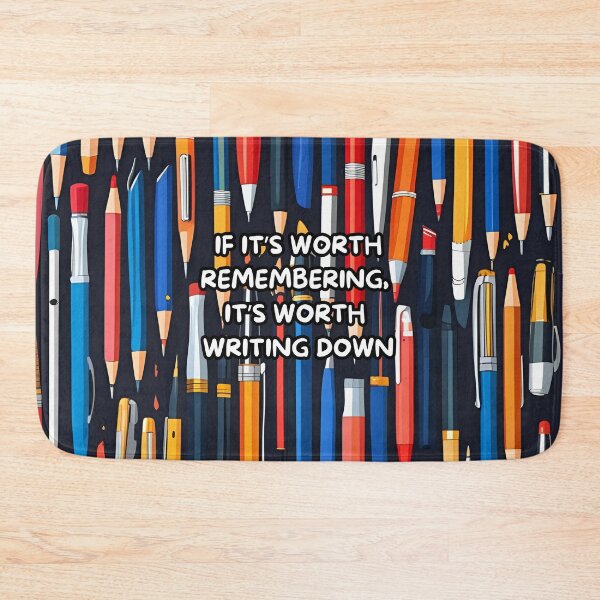 Item preview, Motivational Writing Quote – If It’s Worth Remembering, It’s Worth Writing Down designed and sold by NineRudolph.
