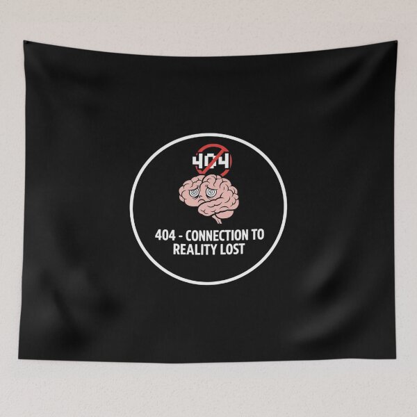 Item preview, 404 Reality Not Found - Funny Self-Deprecating designed and sold by LaElee.