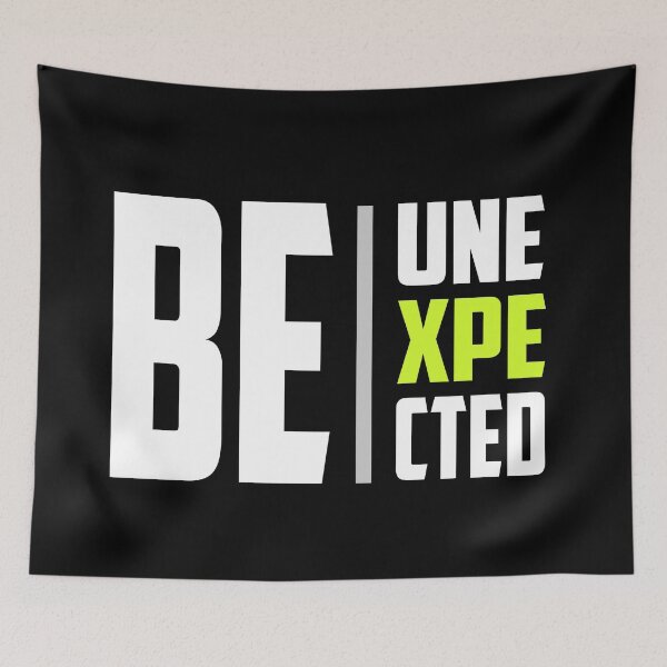 Item preview, Be Unexpected designed and sold by TheFineShirt.