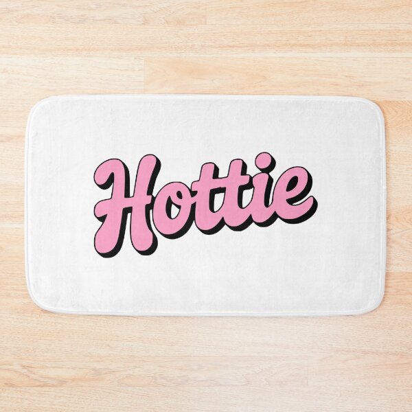 Item preview, Hottie. Pink Girly designed and sold by PMCreative.