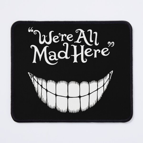 Item preview, We're All Mad Here designed and sold by NeuStudio.