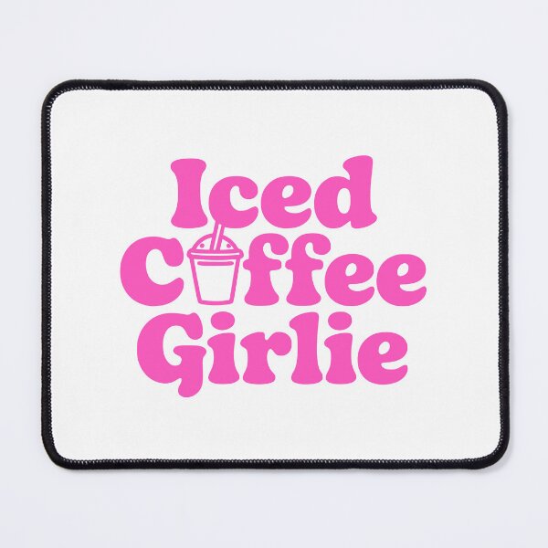 Item preview, Iced Coffee Girlie! Pink Girly designed and sold by PMCreative.