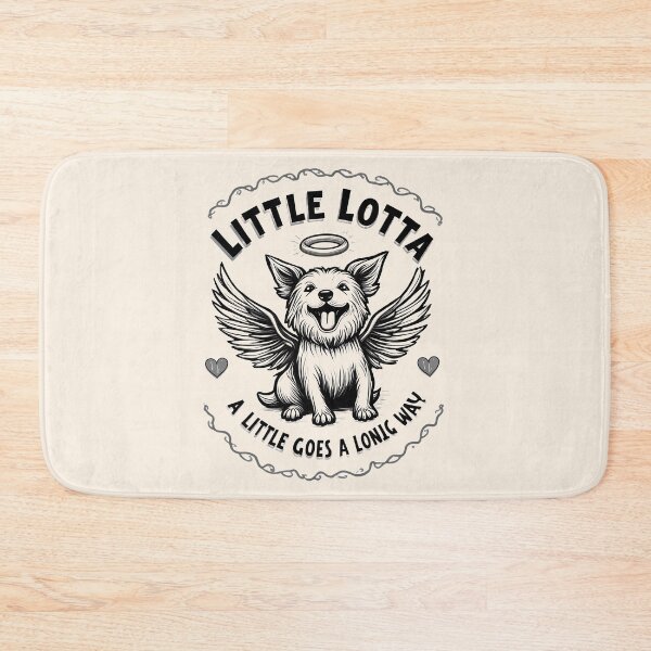 Item preview, Little Lotta- A LITTLE GOES A LONG WAY designed and sold by Creative128.