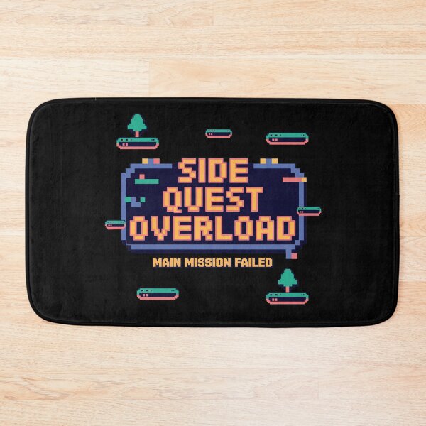 Item preview, Side quest overload, Main mission failed, funny side quest ADHD gaming  designed and sold by NoetherSym.
