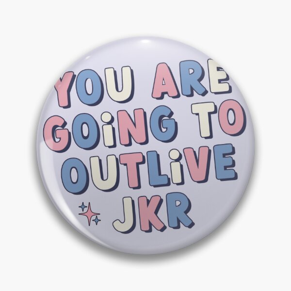 Item preview, you are going to outlive jkr designed and sold by goblinbabe.