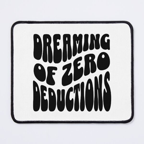 Item preview, Dreaming Of Zero Deductions designed and sold by FloraliteCo.