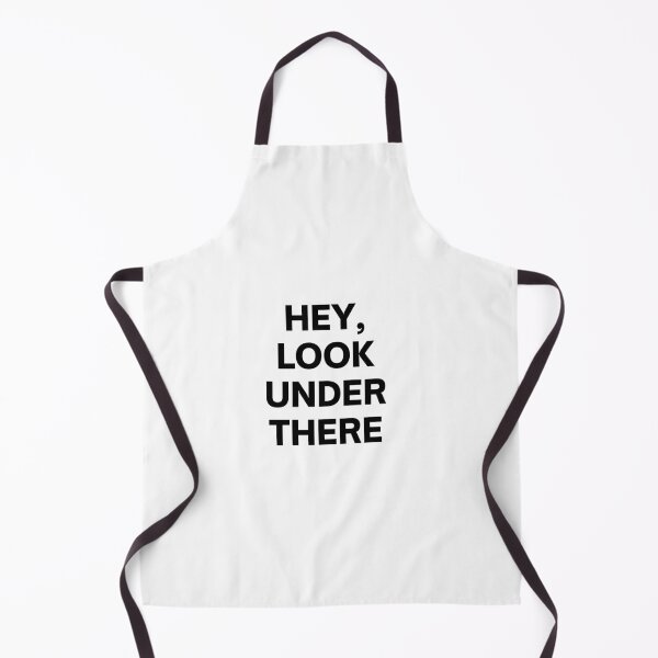 Item preview, HEY, LOOK UNDER THERE designed and sold by TheBestAtse.