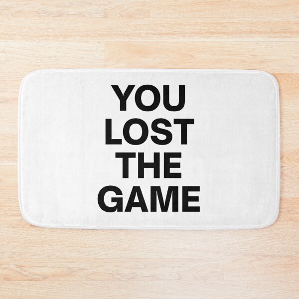 Item preview, YOU LOST THE GAME designed and sold by TheBestAtse.