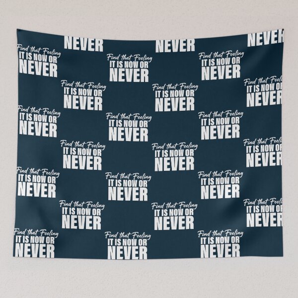 Item preview, find that feeling it_s now or never designed and sold by Alishastreet.
