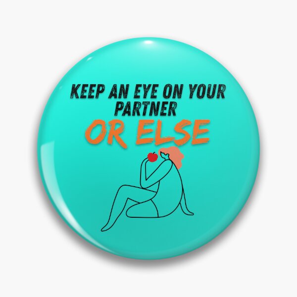 Item preview,  Playful "Keep An Eye On Your Partner" Design. designed and sold by Bendicley.