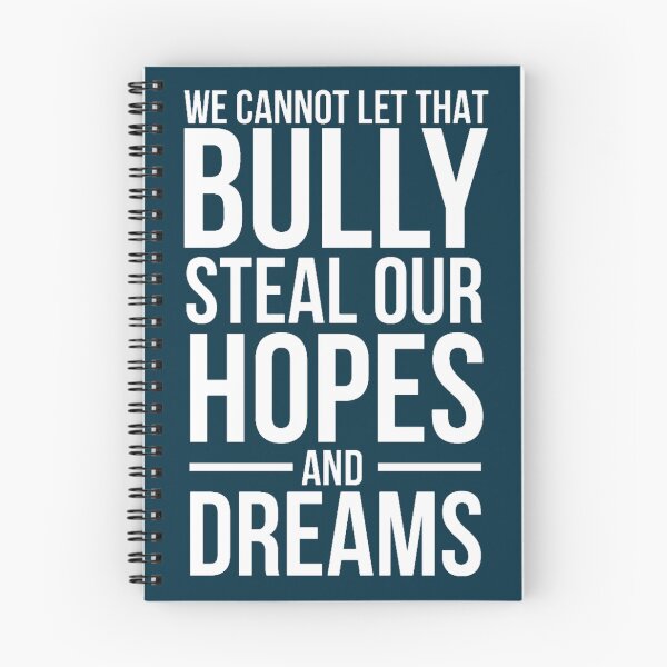 Item preview, We cannot let that bully steal our hopes and dreams designed and sold by Alishastreet.