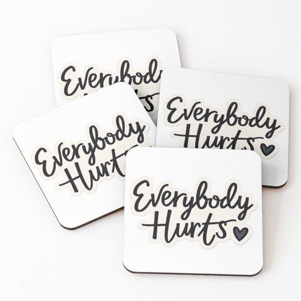 Item preview, Everybody Hurts Minimal Cute Quote designed and sold by Bareradesigns.