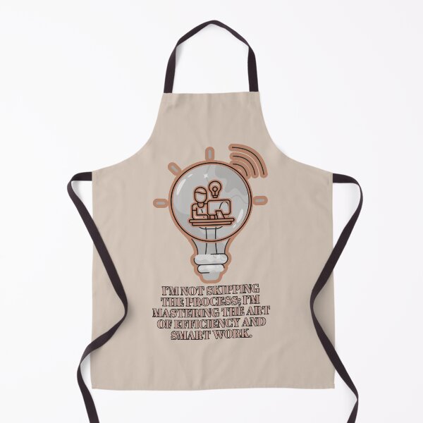 Item preview, "I’m not skipping the process; I’m mastering the art of efficiency and smart work." designed and sold by Artland2024.
