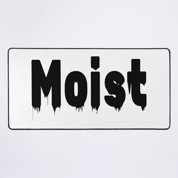 Item preview, Moist designed and sold by Tiwsarm.