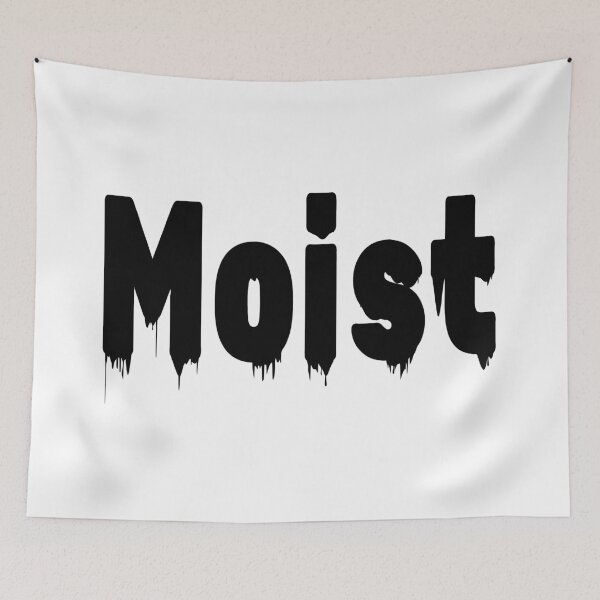 Item preview, Moist designed and sold by Tiwsarm.