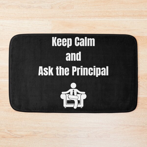Item preview, Keep Calm and Ask the Principal – Funny School Principal Design designed and sold by Kindloom.