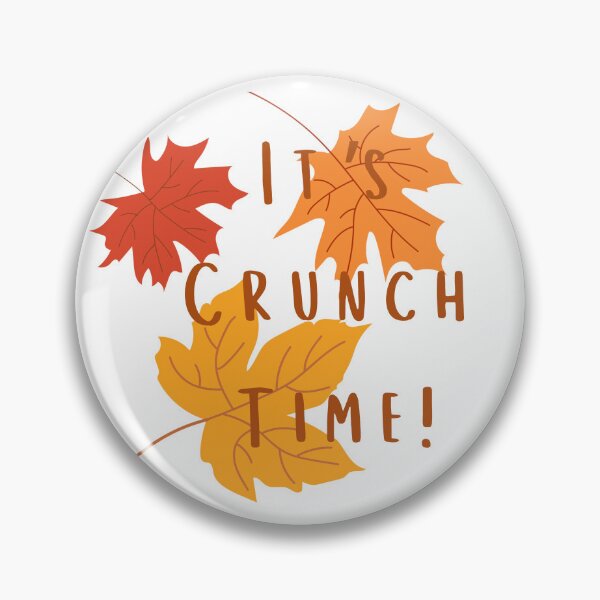 Item preview, It's crunch time! designed and sold by UpNorthTravel.
