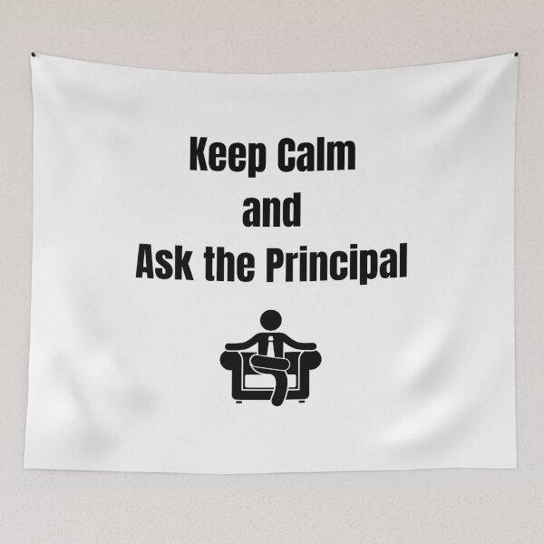 Item preview, Keep Calm and Ask the Principal – School Leadership Humor Design designed and sold by Kindloom.
