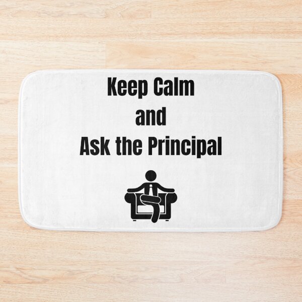 Item preview, Keep Calm and Ask the Principal – School Leadership Humor Design designed and sold by Kindloom.
