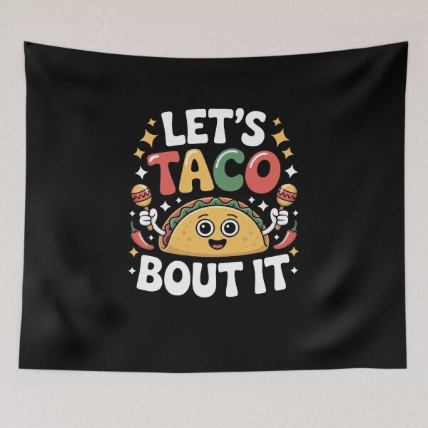 Item preview, Let's Taco Bout It designed and sold by Mateusz Majcherek.