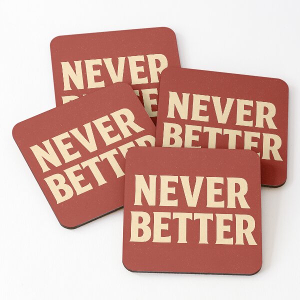 Item preview, Retro Typography Wall Art “Never Better” designed and sold by Need-Foal.