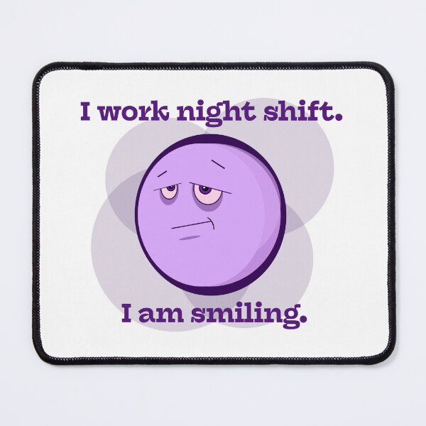 Item preview, Night Shift Smile designed and sold by Kipepeo Design Ltd..