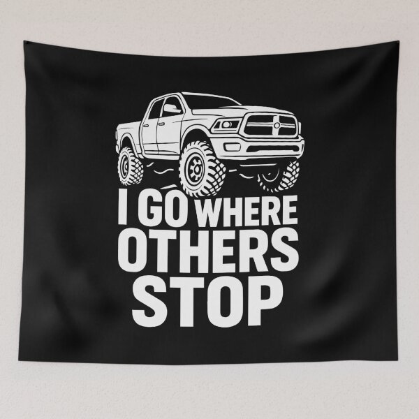 Item preview, I Go Where Others Stop Truck designed and sold by SnappyPNG.