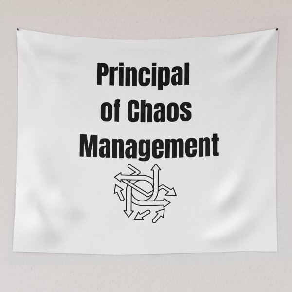 Item preview, Principal of Chaos Management – Funny School & Office Leadership Design designed and sold by Kindloom.
