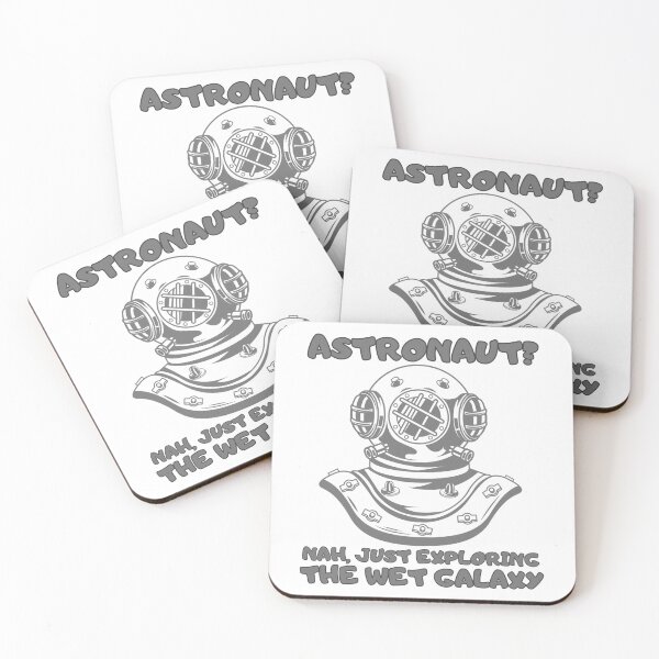 Item preview, Astronaut? Nah, Just Exploring the Wet Galaxy designed and sold by CleanDecor.