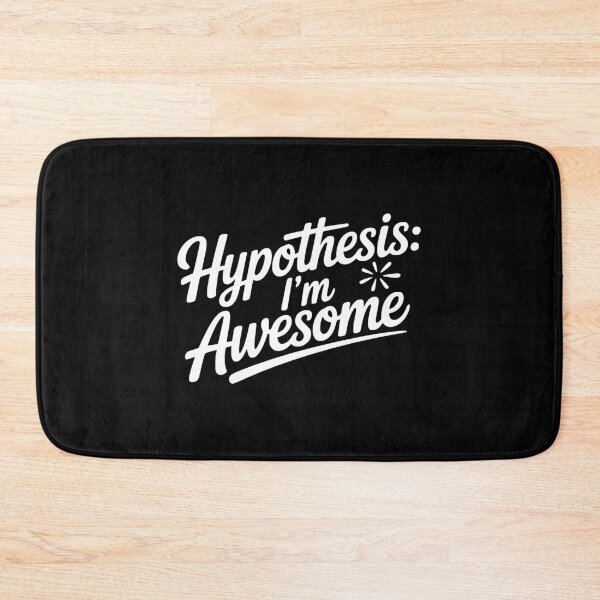 Item preview, Hypothesis: I’m Awesome designed and sold by Frank Ring.