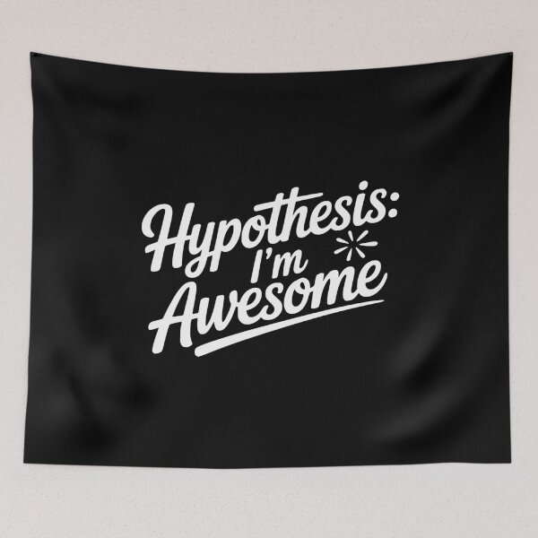 Item preview, Hypothesis: I’m Awesome designed and sold by Frank Ring.