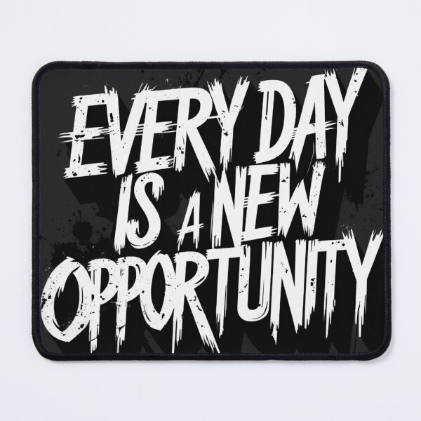 Item preview, Every Day is a New Opportunity 58 designed and sold by Zeir Shop.
