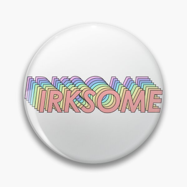 Item preview, IRKSOME designed and sold by oddwonders.
