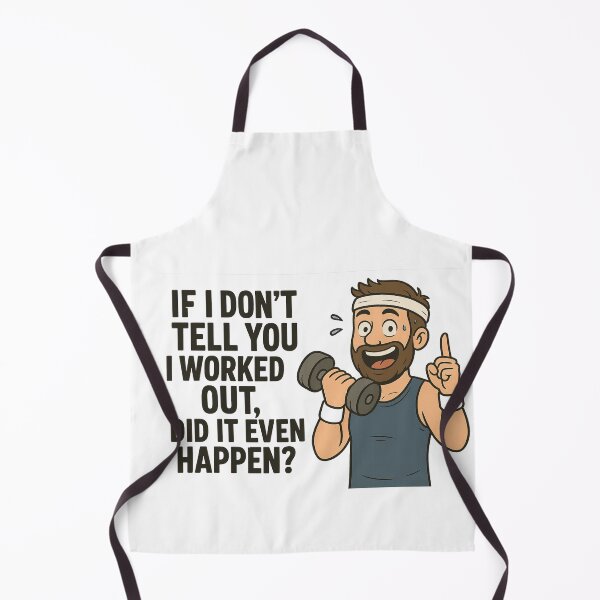 Item preview, If I Don’t Tell You I Worked Out, Did It Even Happen? – Funny Gym Slogan designed and sold by The Expression Den.