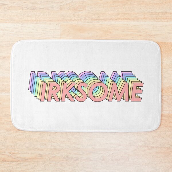 Item preview, IRKSOME designed and sold by oddwonders.
