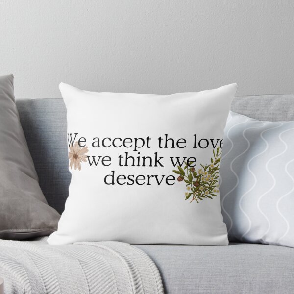 Item preview, We accept the love we think we diserve designed and sold by PopcornPeels.