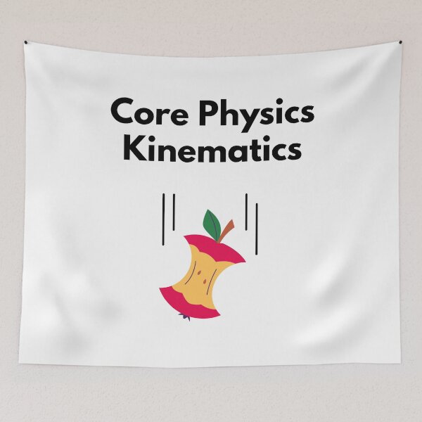 Item preview, Core Physics Kinematics. designed and sold by MPC-Mince-Pies.