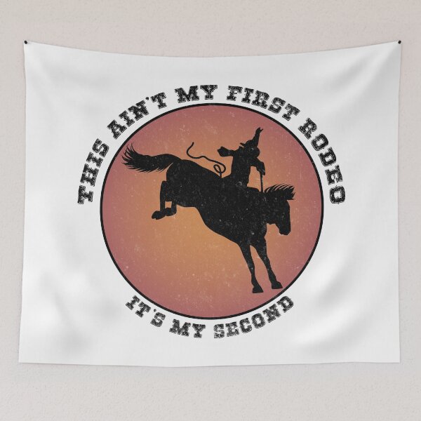 Item preview, This Ain't My First Rodeo... It's My Second designed and sold by rachelhull.