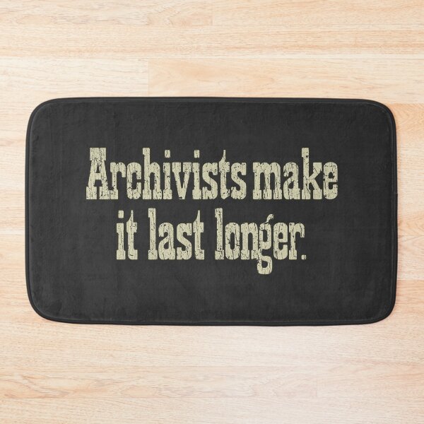 Item preview, Archivists Make It Last Longer 1978 designed and sold by AstroZombie6669.