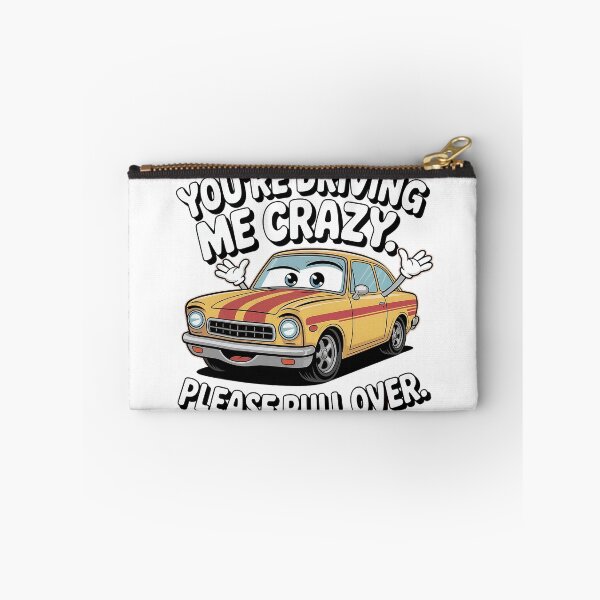 Item preview, You’re driving me crazy. Please pull over. designed and sold by PhrasePalette.
