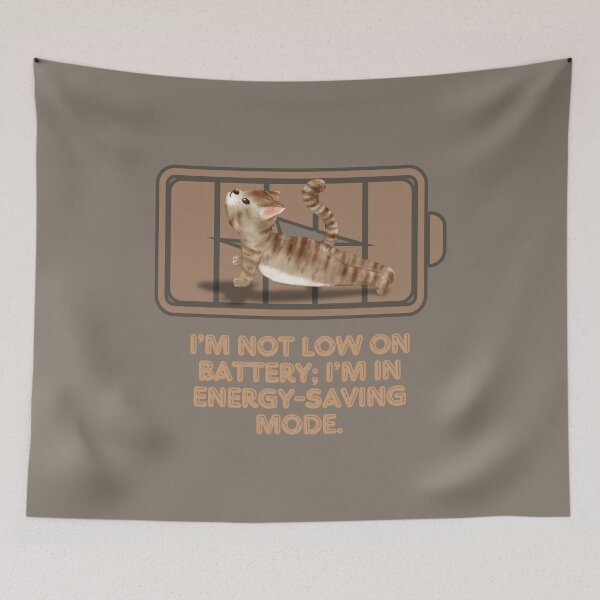 Item preview, "I’m Not Low on Battery; I’m in Energy-Saving Mode Collection" designed and sold by Artland2024.