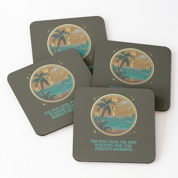 Item preview, "I’m Not Late; I’m Just Waiting for the Perfect Moment" designed and sold by Artland2024.