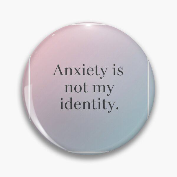 Item preview, Anxiety Is Not My Identity - Mental Health Affirmation designed and sold by GabrielaNavas.