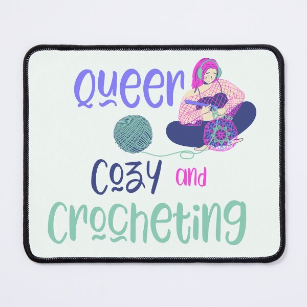 Item preview, Queer Cozy and Crocheting, LGBTQ+ Crochet designed and sold by StrictlyPride.