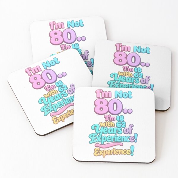 Item preview, I’m Not 80… I’m 18 with 62 Years of Experience – Funny 80th Birthday Design designed and sold by GogoVibes.