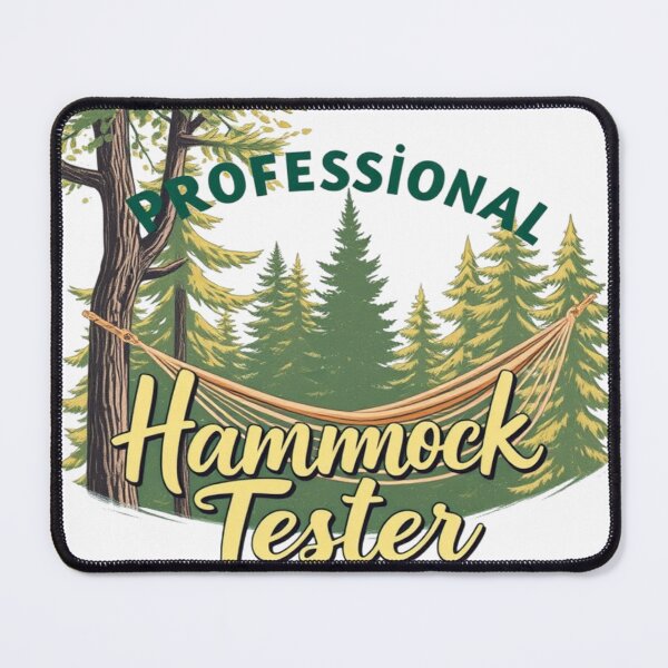 Item preview, Professional Hammock Tester – Funny Camping Design designed and sold by MerchbvyTodd.